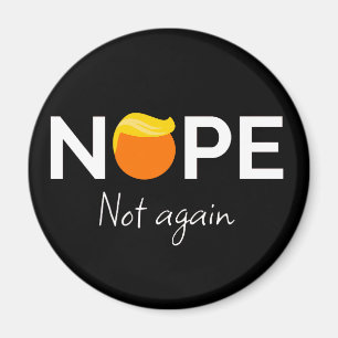 Aimant Anti-Trump - Non, pas encore moi
