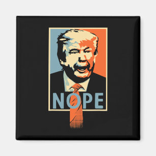Aimant Anti Trump nope Poster Resistance Parody Design