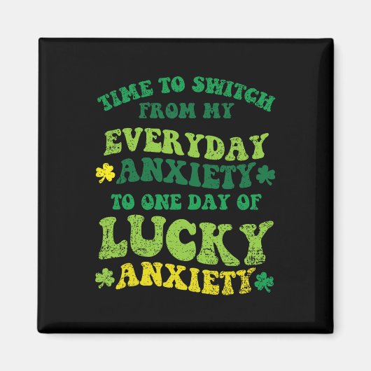 Aimant Anxiété Chanceuse Saint-Patrick Drôle Shamrock Clo (Devant)