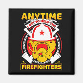 Aimant Anytime I Get To Help Fireman Gift Proud Firefight (Devant)