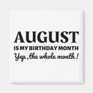 Aimant Août Est Mon Anniversaire