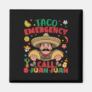 Aimant Appel d'urgence Taco 9 Juan Juan Cinco De Mayo Mex