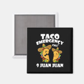 Aimant Appel d'urgence Taco 9 Juan Juan Cinco De Mayo Mex (Recto/Verso)