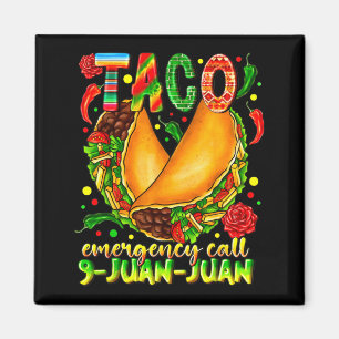 Aimant Appel d'urgence Taco 9 juan juan drôle cinco de