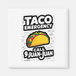 Aimant Appel d'urgence Taco 9 Juan Juan Funny Cinco De Ma
