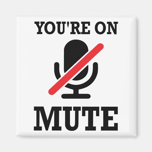 Aimant Appel vidéo, travail à la maison, Tu es muet (Devant)