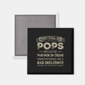 Aimant Appelez-Moi Pops Parce Que Partenaire Dans Crime F (Recto/Verso)