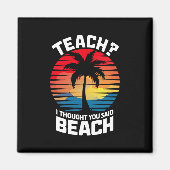 Aimant Apprenez-Moi Que Vous Avez Dit Professeur De Plage (Devant)