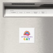 Aimant Après mai c'est Gay Funny LGBT Pride Mois (In Situ (Lave-vaisselle))