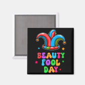 Aimant April Fool's Day Beauty Fool Day April 1st Prank J (Recto/Verso)