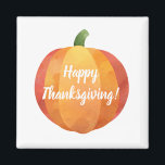 Aimant Aquarelle Citrouille bon thanksgiving<br><div class="desc">Ajoutez un élément mignon à votre cuisine avec ce bouton Bon thanksgiving ou citrouille de récolte. Vous ne voulez pas le message de Thanksgiving ? Laisse tomber. Vous pouvez également le changer en aimant circulaire.</div>