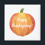 Aimant Aquarelle Citrouille bon thanksgiving<br><div class="desc">Ajoutez un élément mignon à votre cuisine avec ce bouton Bon thanksgiving ou citrouille de récolte. Vous ne voulez pas le message de Thanksgiving ? Laisse tomber. Vous pouvez également le changer en aimant circulaire.</div>