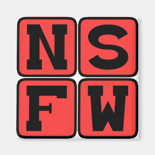 Aimant Argot Internet NSFW Non Adapté Au Travail Phrase D