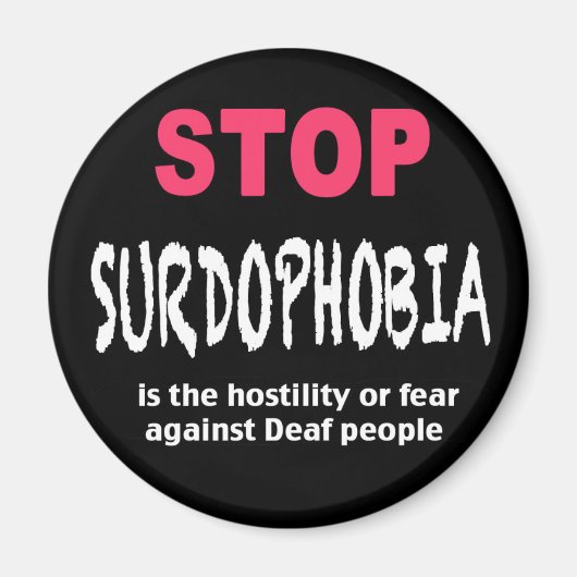 Aimant Arrêter l'aimant de la surdophobie (Devant)