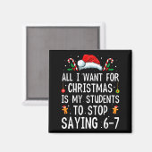 Aimant Arrêtez de dire 6-7 Drôle Professeur 67 Noël Meme (Recto/Verso)