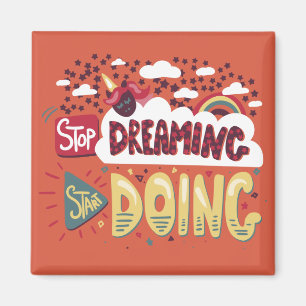 Aimant Arrêtez De Rêver, Commencez À Faire Du Rouge Orang