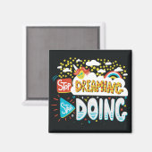 Aimant Arrêtez de rêver, commencez à faire noir (Recto/Verso)