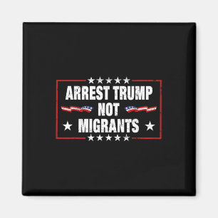 Aimant Arrêtez Trump pas les migrants Arrêtez Trump