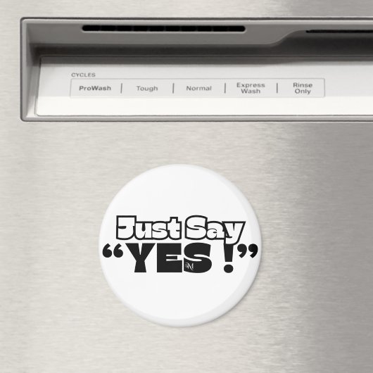 Aimant Arrondi : Juste Oui (blanc) (In Situ (Lave-vaisselle))