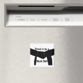 Aimant Arts martiaux Fiers d'être une ceinture noire (In Situ (Lave-vaisselle))