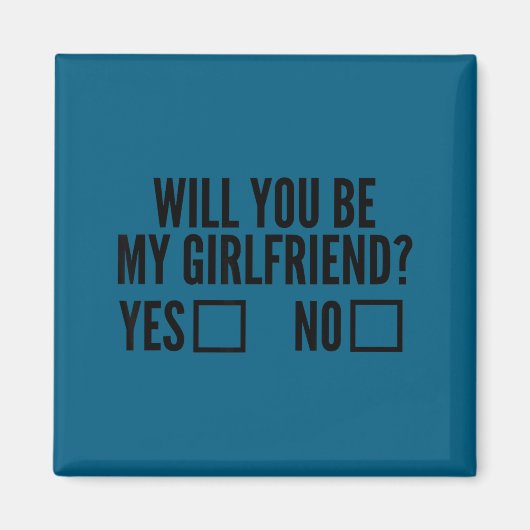 Aimant Ask Her Will You Be My Girlfriend Valentine's Day  (Devant)
