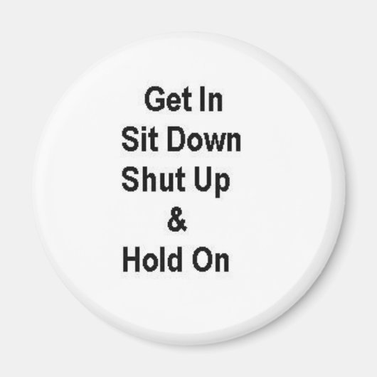 Aimant Asseyez-Vous Arrêtez Et Attendez-Vous (Devant)