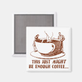 Aimant Assez de café ? (Recto/Verso)