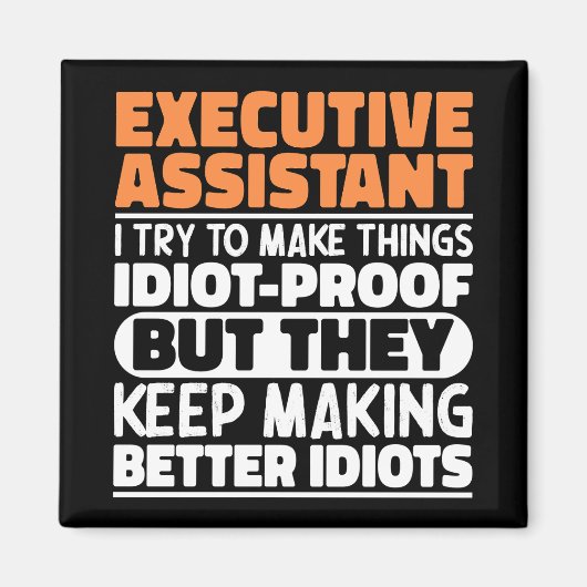 Aimant Assistant Exécutif J'Essaie De Rendre Les Choses D (Devant)
