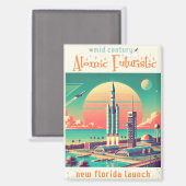 Aimant Atomic Futuristic New Florida Launch Site (Recto/Verso)