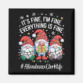 Aimant Attendance Clerk Gnome Everything Is Fine Funny Ch (Devant)