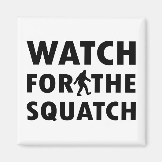 Aimant Attention à Squatch (Devant)