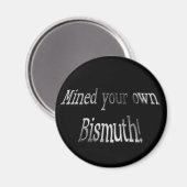 Aimant Attention à votre propre bismuth (Recto/Verso)