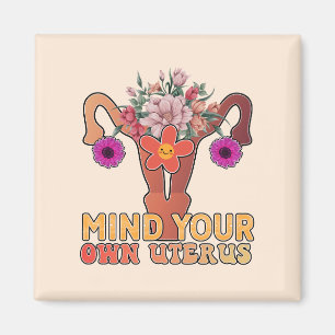 Aimant Attention à votre propre utérus