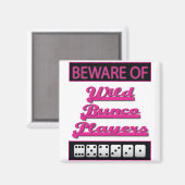 Aimant attention aux joueurs de bunco sauvages (Recto/Verso)