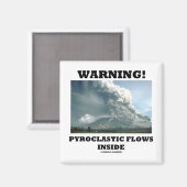 Aimant Attention! Flux Pyroclastiques à l'intérieur (Volc (Recto/Verso)