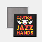 Aimant Attention Jazz Hands Dancer Interprète Théâtre (Recto/Verso)