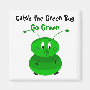 Aimant Attrapez le bug vert