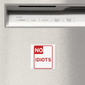 Aimant Aucun Idiot Autorisé Près De Moi (In Situ (Lave-vaisselle))