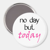 Aimant Aucun Jour Mais Aujourd'Hui (Recto/Verso)