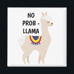 Aimant Aucun Prob Llama Cute Illustration<br><div class="desc">Illustration et citation en lama mignonne.</div>