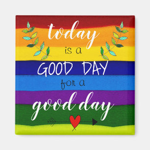 Aimant Aujourd'hui est un bon jour pour un magazine de bo