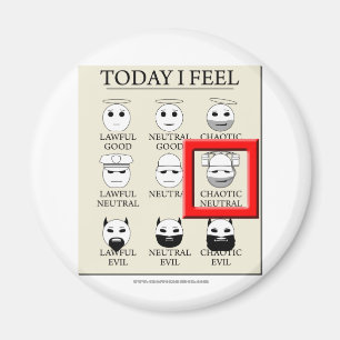 Aimant Aujourd'hui je sens le neutre chaotique