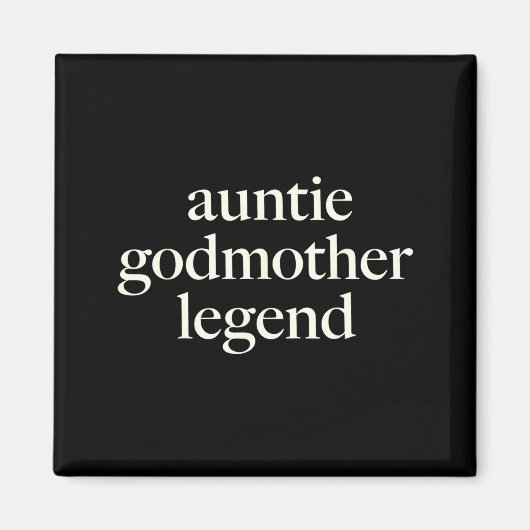Aimant Aunt Godmother Legend Funny Godparent S Gift Aunt  (Devant)