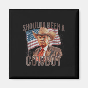 Aimant Aurait Dû Être Un Cow-boy Trump 2024 4 juillet U