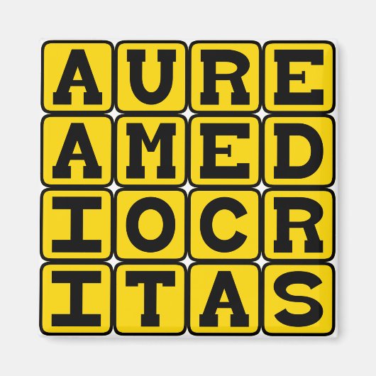 Aimant Aurea Mediocritas, juste milieu (Devant)