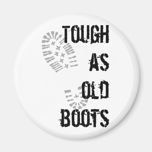 Aimant Aussi dur que les bottes anciennes (Devant)