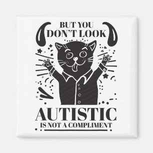 Aimant Autisme drôle, mais vous ne regardez pas Autiste n