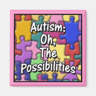 Aimant "Autisme : Oh, les possibilités"
