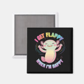 Aimant Autisme Soutien Stimming Axolotl Je Obtiens Flappy (Recto/Verso)
