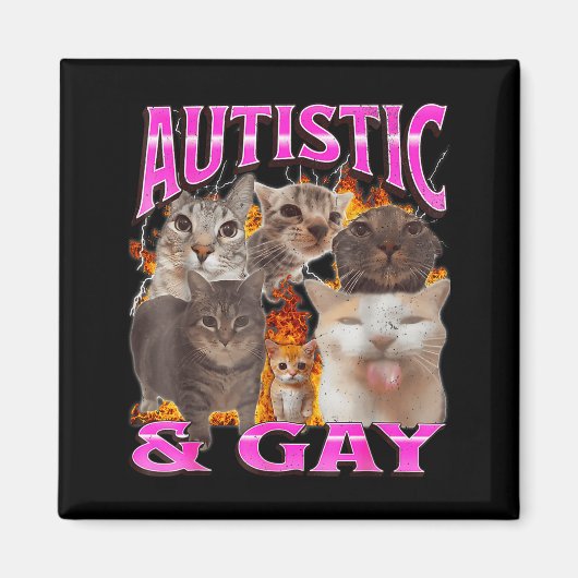 Aimant Autistic And Gay Funny Cat Meme Bootleg Graphic  (Devant)